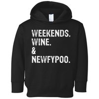 Weekends Wine And Newfypoo Funny Newfypoo Dog Toddler Hoodie
