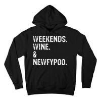 Weekends Wine And Newfypoo Funny Newfypoo Dog Tall Hoodie