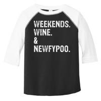 Weekends Wine And Newfypoo Funny Newfypoo Dog Toddler Fine Jersey T-Shirt