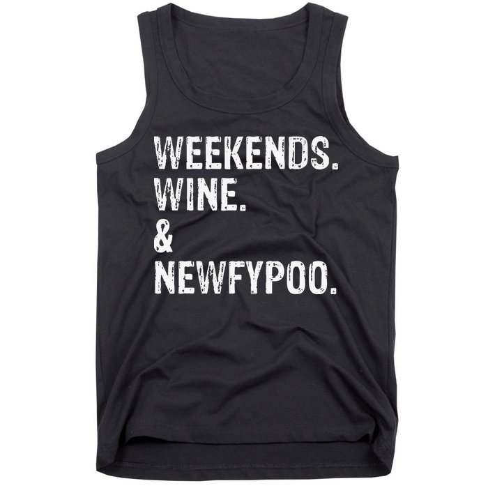 Weekends Wine And Newfypoo Funny Newfypoo Dog Tank Top