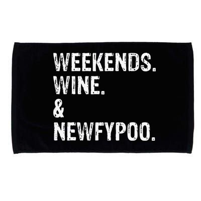 Weekends Wine And Newfypoo Funny Newfypoo Dog Microfiber Hand Towel
