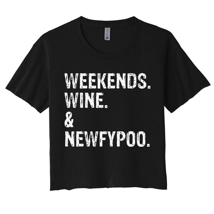 Weekends Wine And Newfypoo Funny Newfypoo Dog Crop Top
