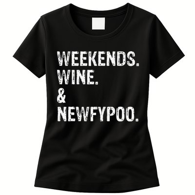 Weekends Wine And Newfypoo Funny Newfypoo Dog Womens T-Shirt