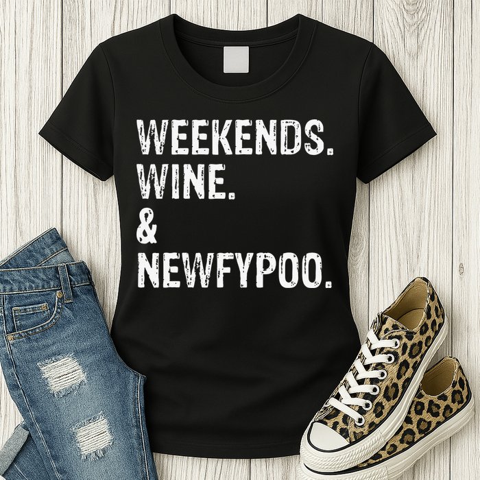 Weekends Wine And Newfypoo Funny Newfypoo Dog Womens T-Shirt