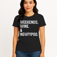 Weekends Wine And Newfypoo Funny Newfypoo Dog Womens T-Shirt