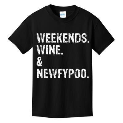 Weekends Wine And Newfypoo Funny Newfypoo Dog Kids T-Shirt