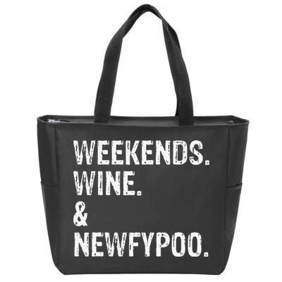 Weekends Wine And Newfypoo Funny Newfypoo Dog Zip Tote Bag