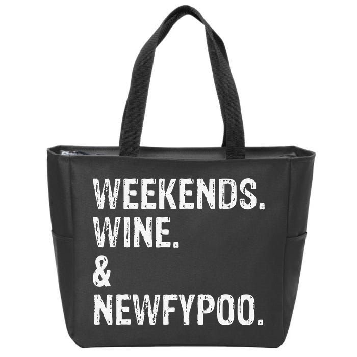 Weekends Wine And Newfypoo Funny Newfypoo Dog Zip Tote Bag