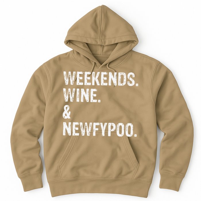 Weekends Wine And Newfypoo Funny Newfypoo Dog Hoodie