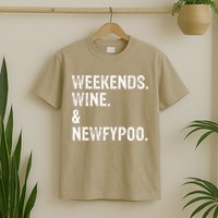 Weekends Wine And Newfypoo Funny Newfypoo Dog T-Shirt