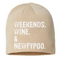 Weekends Wine And Newfypoo Funny Newfypoo Dog Sustainable Beanie