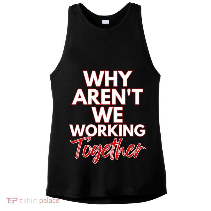 Women Why Aren't We Working Together Thrive Business & Finance Ladies PosiCharge Tri-Blend Wicking Tank