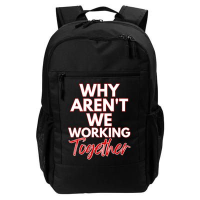 Women Why Aren't We Working Together Thrive Business & Finance Backpack