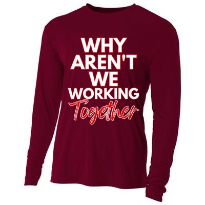 Women Why Aren't We Working Together Thrive Business & Finance Cooling Performance Long Sleeve Crew