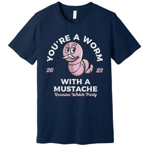 Worm With A Mustache James Tom Ariana Reality Premium T-Shirt