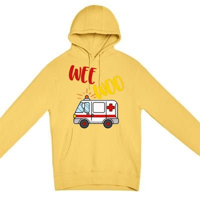 Wee Woo Ambulance Amr Funny Ems Emt Paramedic Gift Premium Pullover Hoodie