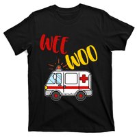 Wee Woo Ambulance Amr Funny Ems Emt Paramedic Gift T-Shirt