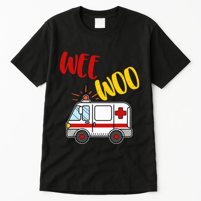 Wee Woo Ambulance Amr Funny Ems Emt Paramedic Gift Tall T-Shirt