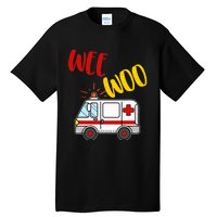 Wee Woo Ambulance Amr Funny Ems Emt Paramedic Gift Tall T-Shirt