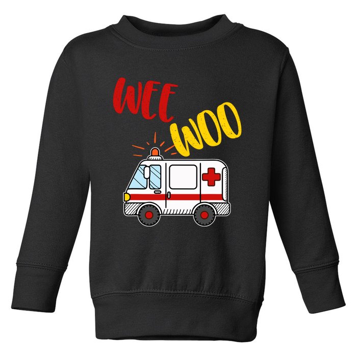 Wee Woo Ambulance Amr Funny Ems Emt Paramedic Gift Toddler Sweatshirt