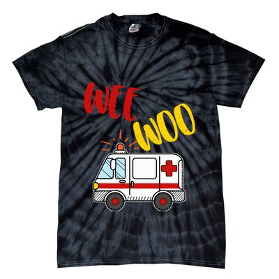 Wee Woo Ambulance Amr Funny Ems Emt Paramedic Gift Tie-Dye T-Shirt
