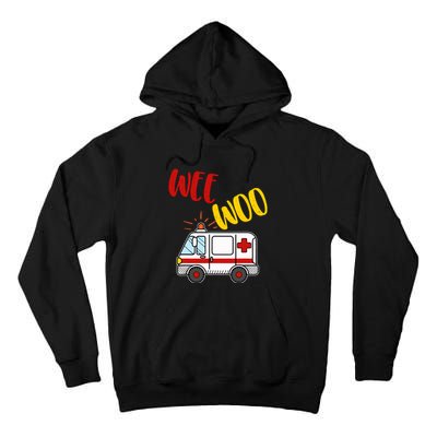 Wee Woo Ambulance Amr Funny Ems Emt Paramedic Gift Tall Hoodie