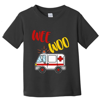 Wee Woo Ambulance Amr Funny Ems Emt Paramedic Gift Toddler T-Shirt