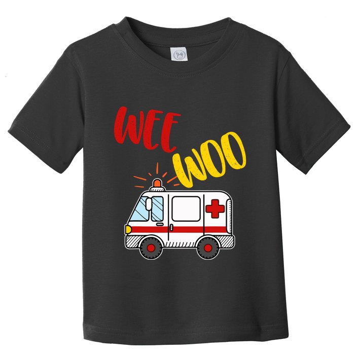 Wee Woo Ambulance Amr Funny Ems Emt Paramedic Gift Toddler T-Shirt