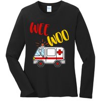 Wee Woo Ambulance Amr Funny Ems Emt Paramedic Gift Ladies Long Sleeve Shirt