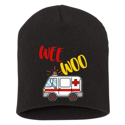Wee Woo Ambulance Amr Funny Ems Emt Paramedic Gift Short Acrylic Beanie