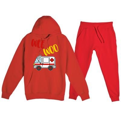 Wee Woo Ambulance Amr Funny Ems Emt Paramedic Gift Premium Hooded Sweatsuit Set