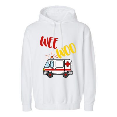 Wee Woo Ambulance Amr Funny Ems Emt Paramedic Gift Garment-Dyed Fleece Hoodie