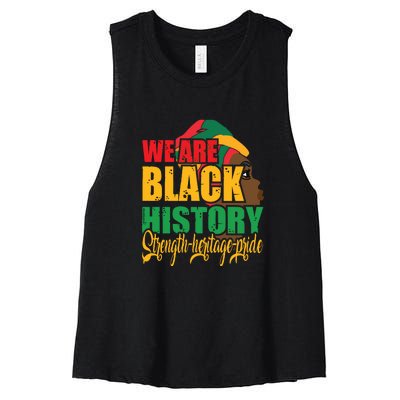 Womens We Are Black History Strength Heritage Pride Women's Racerback Cropped Tank