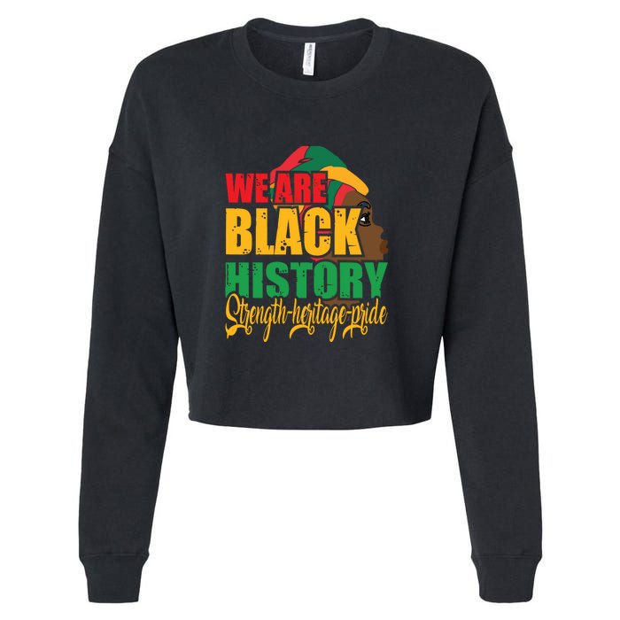 Womens We Are Black History Strength Heritage Pride Cropped Pullover Crew