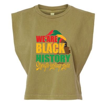 Womens We Are Black History Strength Heritage Pride Garment-Dyed Women's Muscle Tee