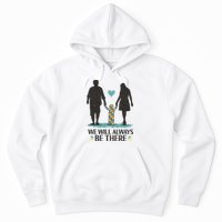 We Will Always Be There Autism Parent Hoodie