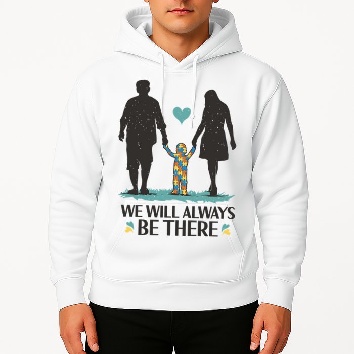 We Will Always Be There Autism Parent Hoodie