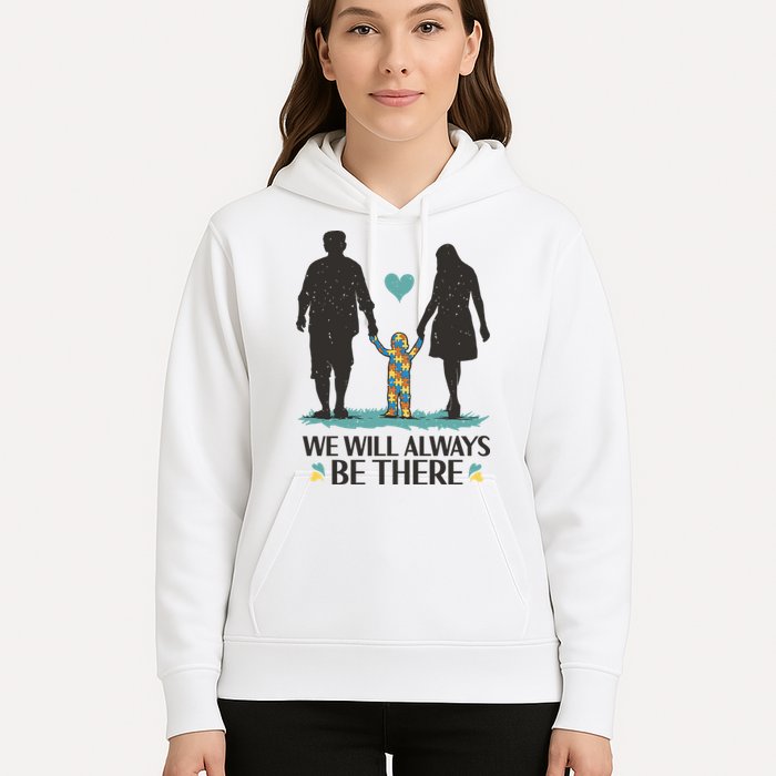 We Will Always Be There Autism Parent Hoodie