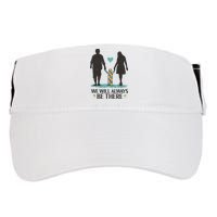 We Will Always Be There Autism Parent Adult Drive Performance Visor