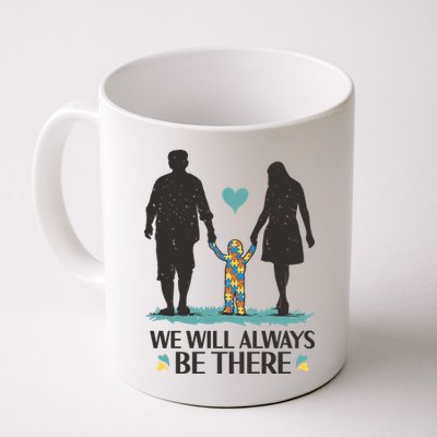 We Will Always Be There Autism Parent Mug