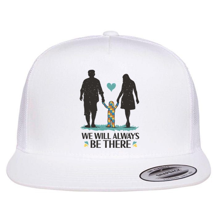 We Will Always Be There Autism Parent Flat Bill Trucker Hat