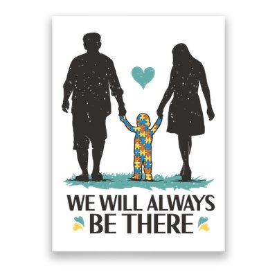 We Will Always Be There Autism Parent Poster