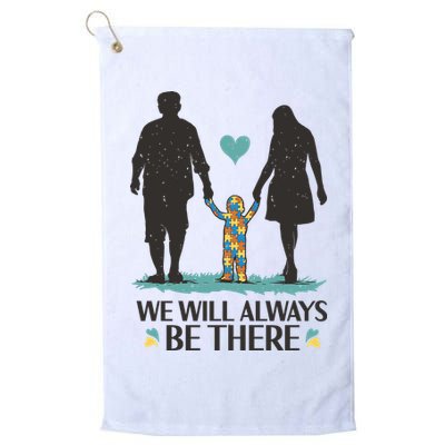 We Will Always Be There Autism Parent Golf Towel