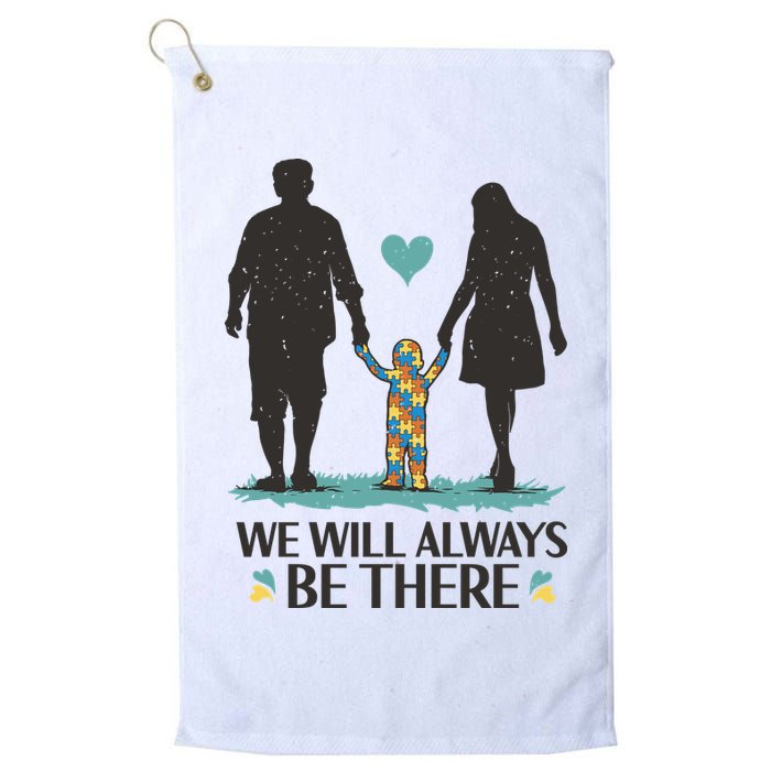 We Will Always Be There Autism Parent Golf Towel