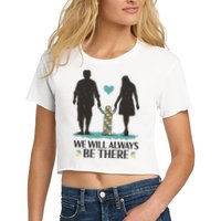 We Will Always Be There Autism Parent Crop Top