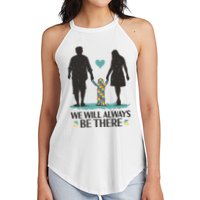 We Will Always Be There Autism Parent Women's Perfect Tri Rocker Tank