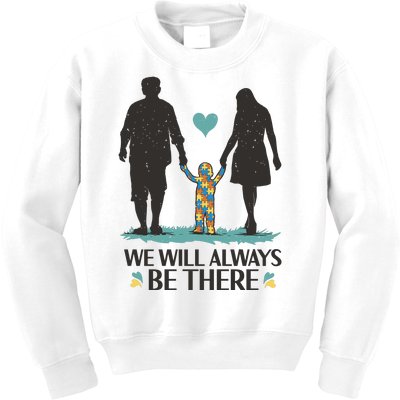 We Will Always Be There Autism Parent Kids Sweatshirt