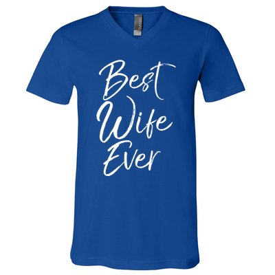 Wo Wedding Anniversary Gift From New Husband Best Wife Ever Gift V-Neck T-Shirt