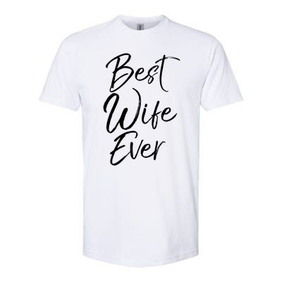 Wo Wedding Anniversary Gift From New Husband Best Wife Ever Gift Softstyle® CVC T-Shirt