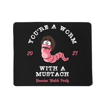 Worm With A Mustache James Tom Ariana Reality Mousepad